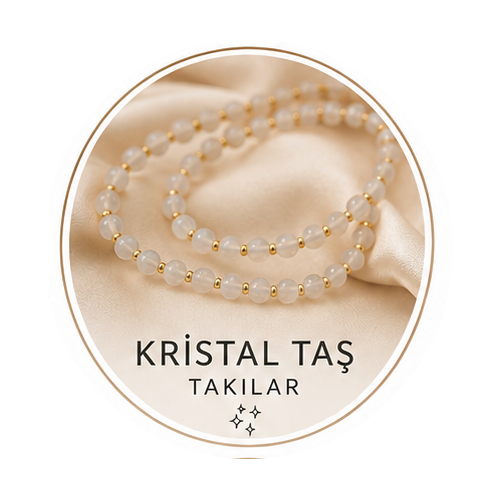 Kristal Taş Takılar
